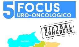 5° Focus Uro-Oncologico del Nord Est Italia